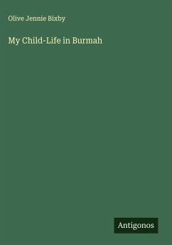 Cover My Child-Life in Burmah