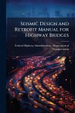 Seismic Design and Retrofit Manual for Highway Bridges