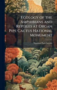 Ecology of the Amphibians and Reptiles at Organ Pipe Cactus National Monument Cover Ecology of the Amphibians and Reptiles at Organ Pipe Cactus National Monument