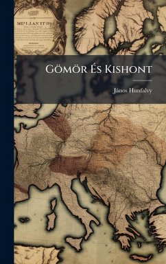 Gömör Ã‰s Kishont - Hunfalvy, Jànos