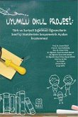 Uyumlu Okul Projesi Uyumlu Okul Projesi
