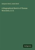 A Biographical Sketch of Thomas Worcester, D. D.
