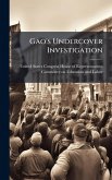 Gao's Undercover Investigation