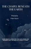 The Chapel Beneath the Earth