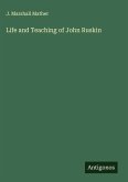 Life and Teaching of John Ruskin