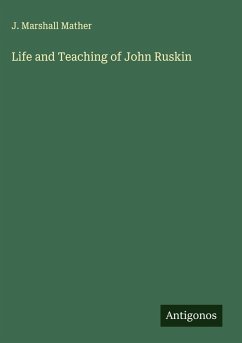 Cover Life and Teaching of John Ruskin