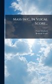 Mass In C, In Vocal Score...