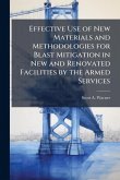 Effective Use of New Materials and Methodologies for Blast Mitigation in New and Renovated Facilities by the Armed Services