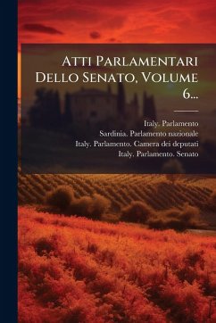 Cover Atti Parlamentari Dello Senato, Volume 6...