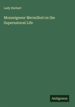 Cover Monseigneur Mermillod on the Supernatural Life