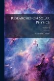 Researches On Solar Physics Researches On Solar Physics