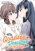 My Goddess Is Precious Today, Too Vol. 2 My Goddess Is Precious Today, Too Vol. 2