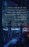 Evaluation of the Thermo ScientificÂ(R) FirstDefender RMâ[ Raman Spectrometer - Technology Evaluation Evaluation of the Thermo ScientificÂ(R) FirstDefender RMâ[ Raman Spectrometer - Technology Evaluation