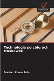 Technologia po zbiorach truskawek Technologia po zbiorach truskawek