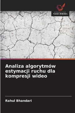 Cover Analiza algorytmów estymacji ruchu dla kompresji wideo