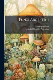 Fungi Argentini Fungi Argentini