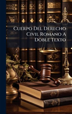 Cover Cuerpo Del Derecho Civil Romano A Doble Texto
