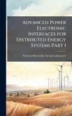 Advanced Power Electronic Interfaces for Distributed Energy Systems Part 1 Advanced Power Electronic Interfaces for Distributed Energy Systems Part 1