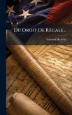 Du Droit De RÃ(c)gale...