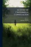 Le Livre De L'internelle Consolacion Le Livre De L'internelle Consolacion