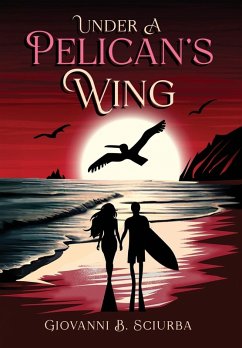 Under a Pelican's Wing - Sciurba, Giovanni B