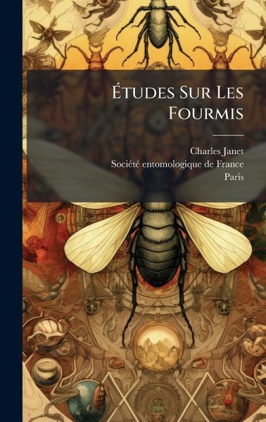 Ã‰tudes Sur Les Fourmis