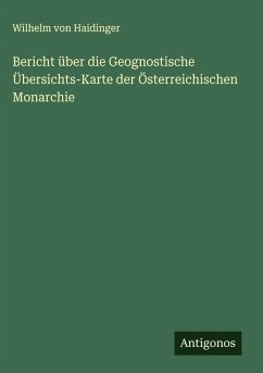 Cover Bericht über die Geognostische Übersichts-Karte der Österreichischen Monarchie