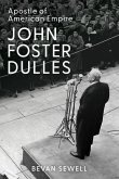 John Foster Dulles John Foster Dulles