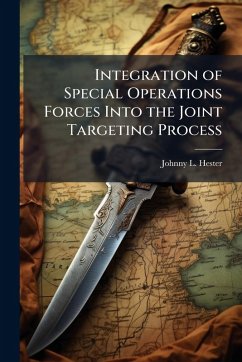 Cover Integration of Special Operations Forces Into the Joint Targeting Process