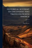 Historical Account Of Discoveries And Travels In North America