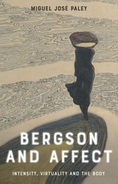 Bergson and Affect - Paley, Miguel José