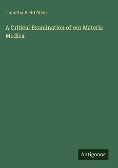 Cover A Critical Examination of our Materia Medica