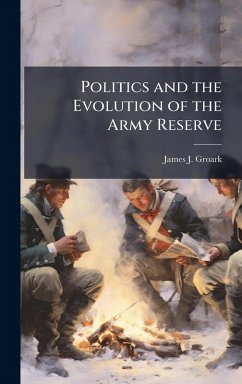 Cover Politics and the Evolution of the Army Reserve