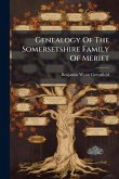 Genealogy Of The Somersetshire Family Of Meriet