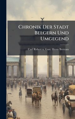 Cover Chronik Der Stadt Belgern Und Umgegend