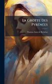 La Grotte Des PyrÃ(c)nÃ(c)es