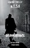 Life and times of N.Y.S.H. The Disappearance
