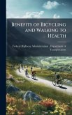 Benefits of Bicycling and Walking to Health