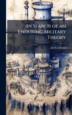 Cover In Search of an Enduring Military Theory