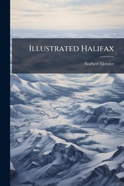 Illustrated Halifax - Metzler, Norbert