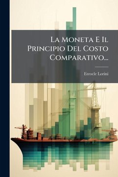 Cover La Moneta E Il Principio Del Costo Comparativo...