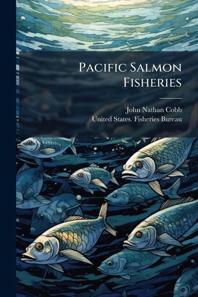Pacific Salmon Fisheries Pacific Salmon Fisheries