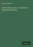 Lichtstrahlen aus Ed. v. Hartmann's sämmtlichen Werken