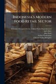 Indonesiaâ(TM)s Modern Food Retail Sector Indonesiaâ(TM)s Modern Food Retail Sector