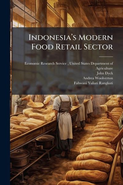 Indonesiaâ(TM)s Modern Food Retail Sector Indonesiaâ(TM)s Modern Food Retail Sector