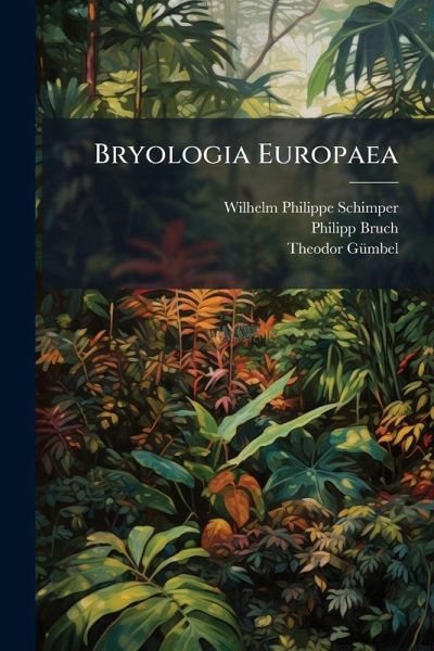 Bryologia Europaea Bryologia Europaea
