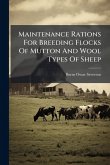 Maintenance Rations For Breeding Flocks Of Mutton And Wool Types Of Sheep
