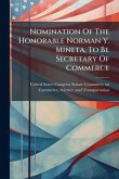 Nomination Of The Honorable Norman Y. Mineta, To Be Secretary Of Commerce Nomination Of The Honorable Norman Y. Mineta, To Be Secretary Of Commerce