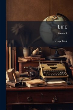 Life - Eliot, George
