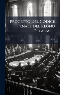 Cover Progetto Del Codice Penale Del Regno D'italia ......